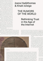 Joana Hadjithomas & Khalil Joreige: The Rumors of the World (Sternberg Press): Rethinking Trust in the Age of the Internet