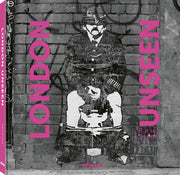 London Unseen: Paul Anthony Scane (Unseen series)