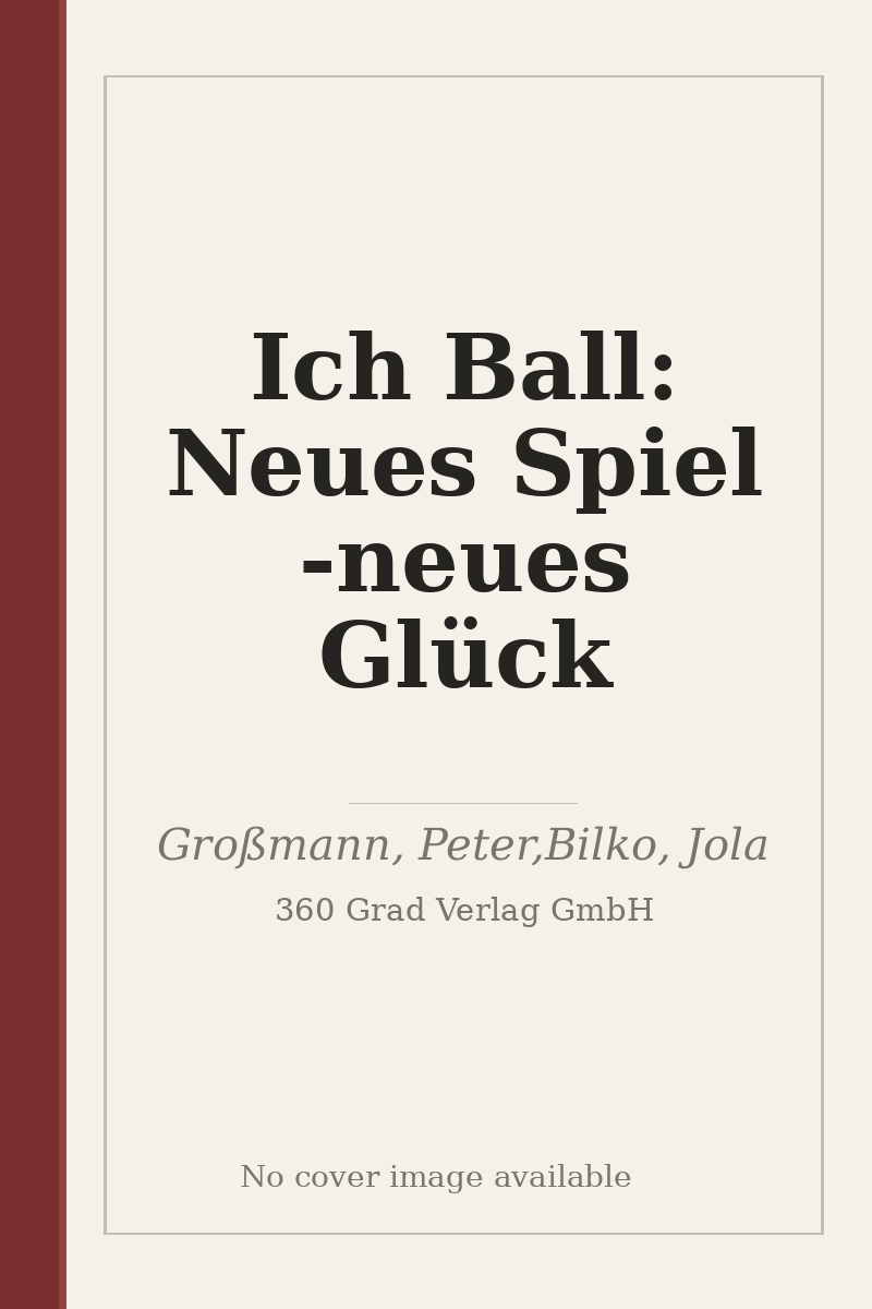 Ich Ball: Neues Spiel - neues Glück - no cover image available