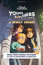 A Family Secret: A Timmi Tobbson Young Explorers Children's Adventure Book