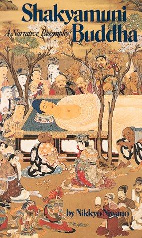 Shakyamuni Buddha: A Narrative Biography
