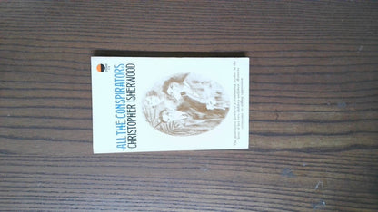 All The Conspirators, Christopher Isherwood 1967, Sphere Books