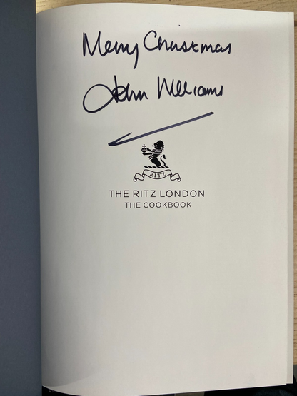 The Ritz London, The Cookbook - John Williams MBE - Signed