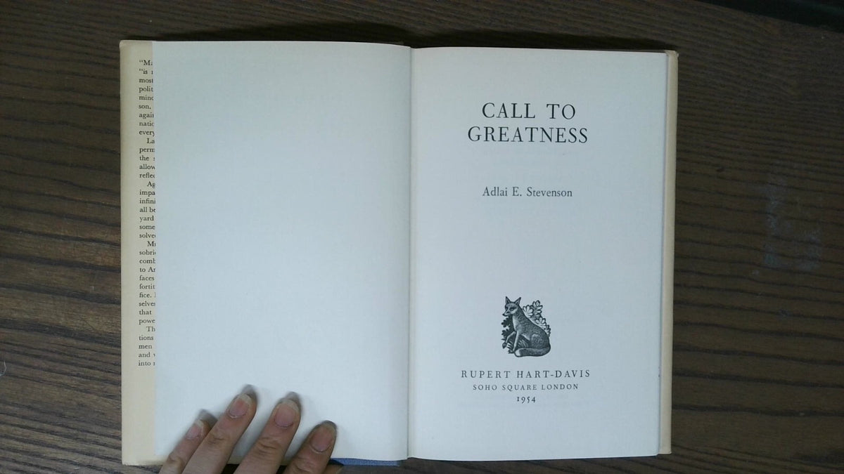 Call to Greatness, Adlai E. Stevenson, 1954, Rupert Hart-Davis