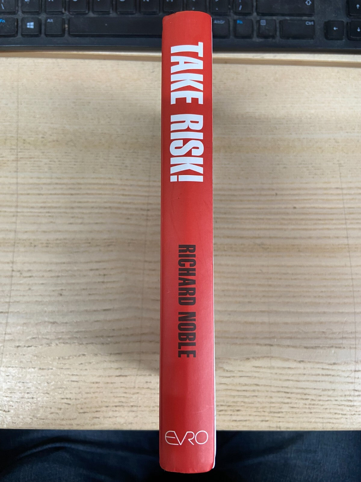 Take Risk! - Richard Noble - Signed
