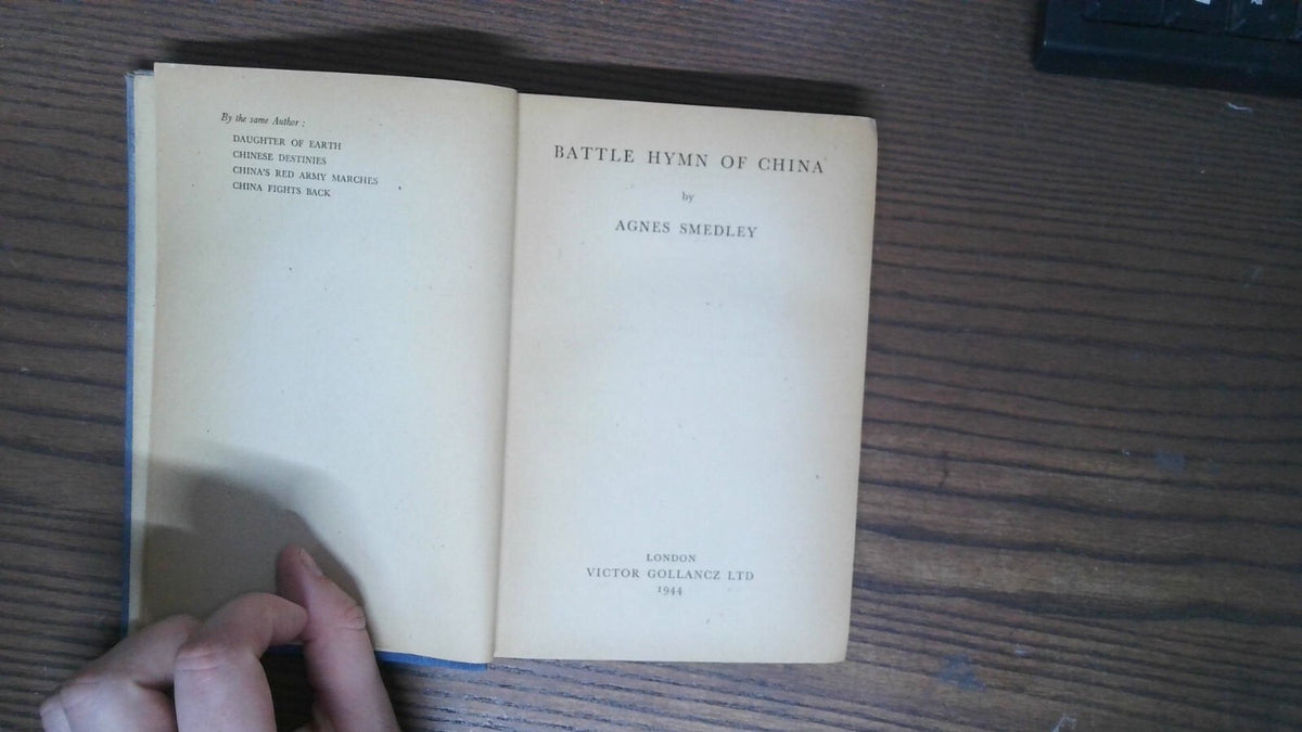 Battle Hymn of China, Agnes Smedley, 1944, Richard Clay Book