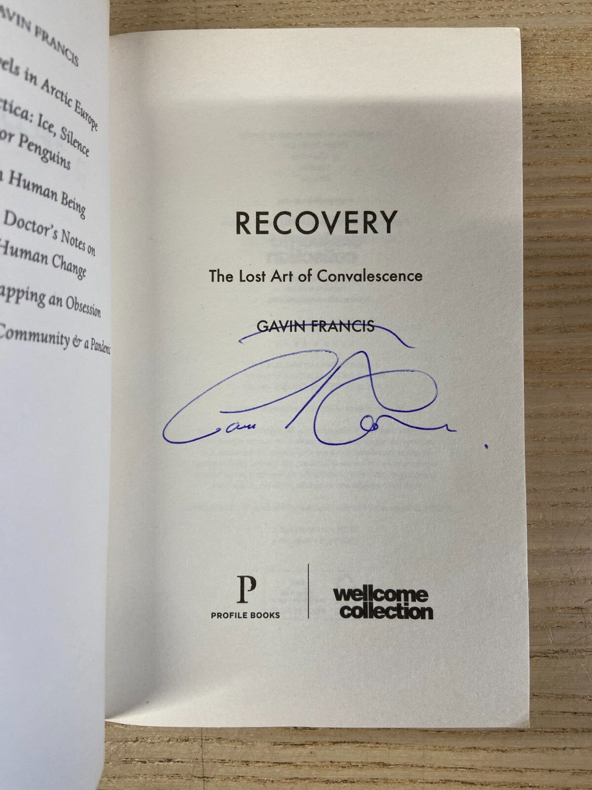 Recovery, The Lost Art of Convalescence - Dr Gavin Francis - Signed