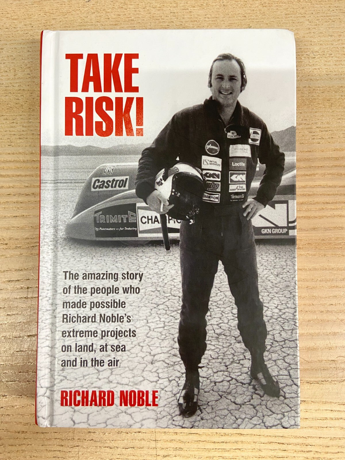 Take Risk! - Richard Noble - Signed