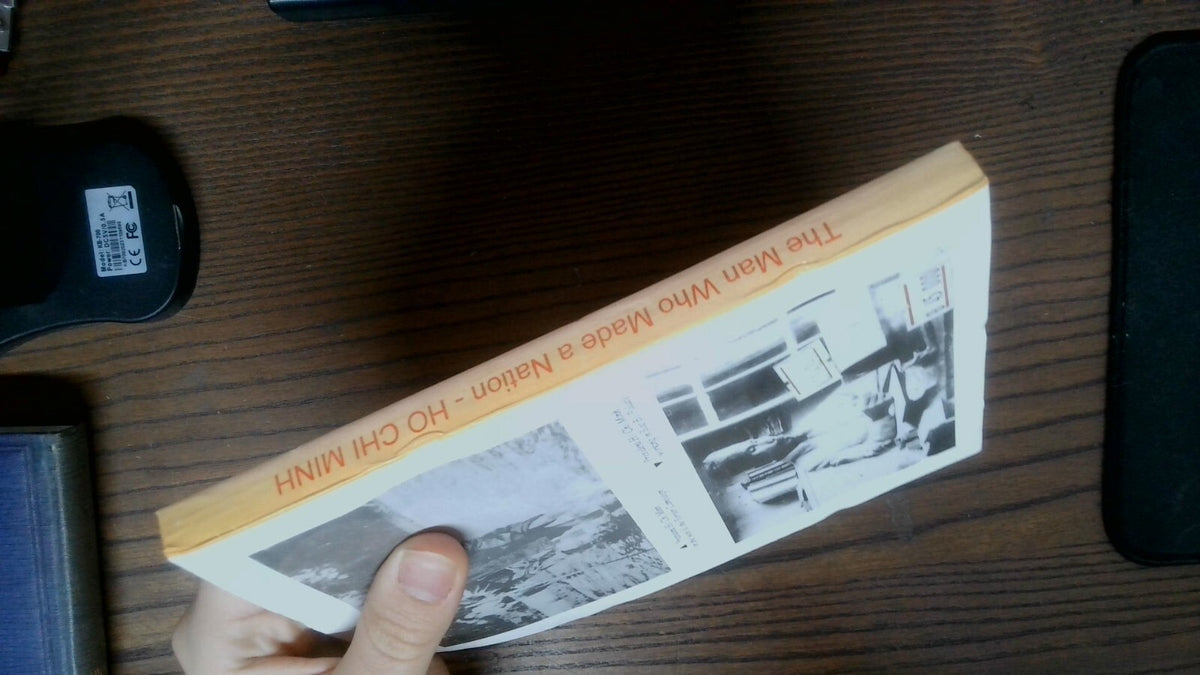 RARE Ho Chi Minh The Man Who Made A Nation Gioi Publishers 1999