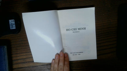 RARE Ho Chi Minh The Man Who Made A Nation Gioi Publishers 1999