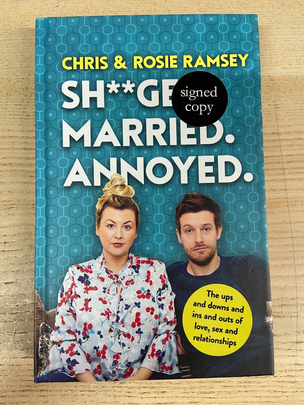 Sh**ged Married Annoyed - Chris & Rosie Ramsey - Signed