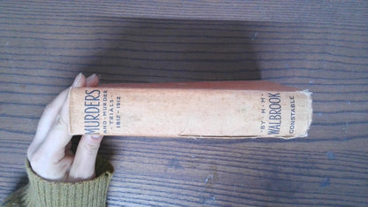 Murders And Murder Trials 1812-1912, H M Walbroo, 1932, Constable & Co