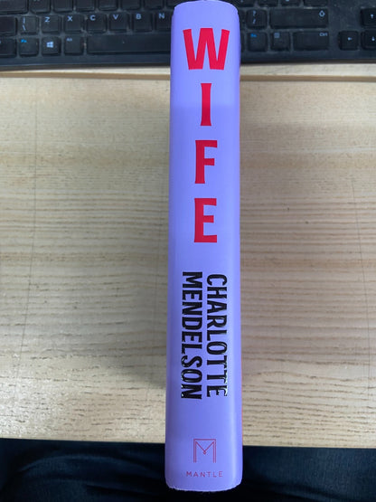 Wife - Charlotte Mendelson - Signed