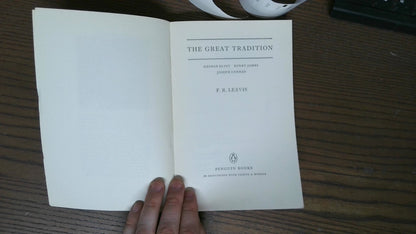 The Great Tradition by F R Leavis (Peregrine Books 1967)