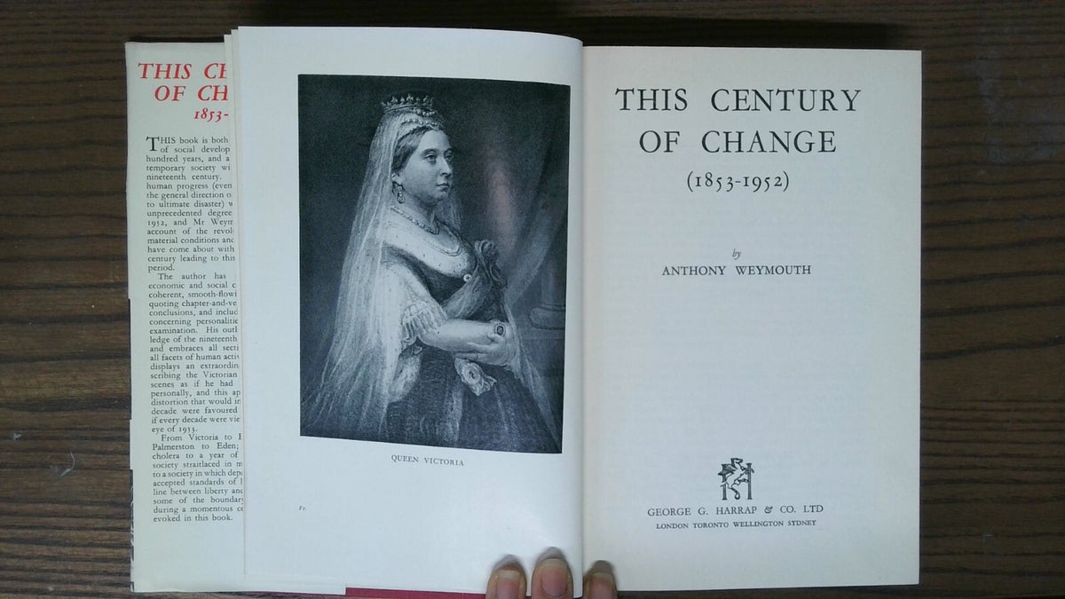 This Century of Change: 1853-1952, Anthony Weymouth, 1953, George G. Harrap & Co