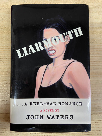 Liarmouth - John Waters - Signed