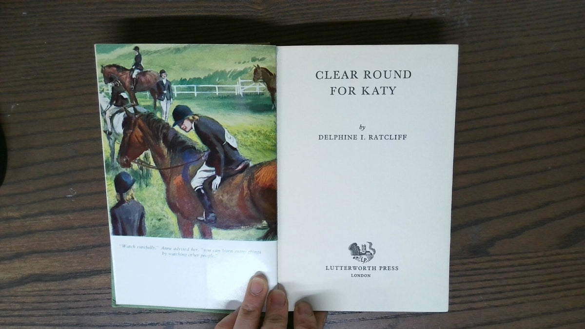 Clear Round for Katy, Delphine I. Ratcliff, 1967, Lutterworth