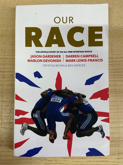 Our Race - Jason Gardener, Darren Campbell, Marlon Devonish - Signed