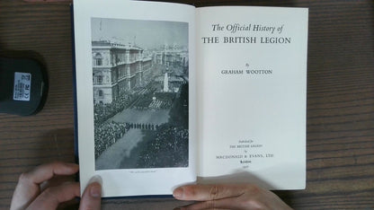 The Official History Of The British Legion, Graham Wootton, 1956, Macdonald