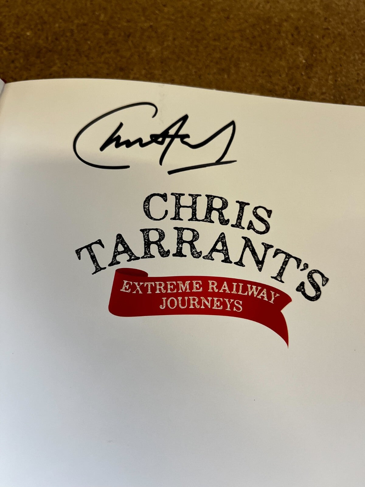 Extreme Railway Journeys Chris Tarrant SIGNED (Hardcover, 2016)