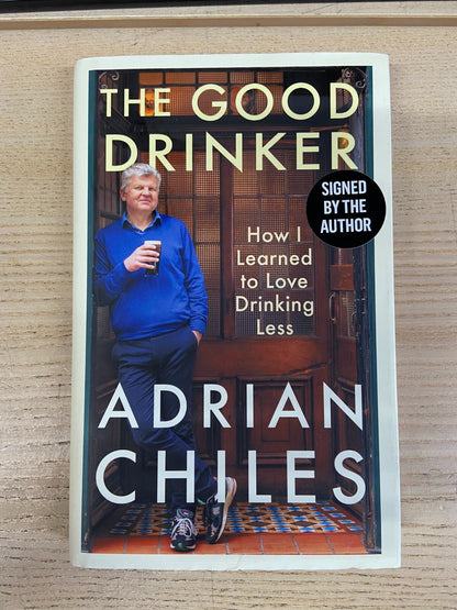 The Good Drinker - Adrian Chiles - Signed