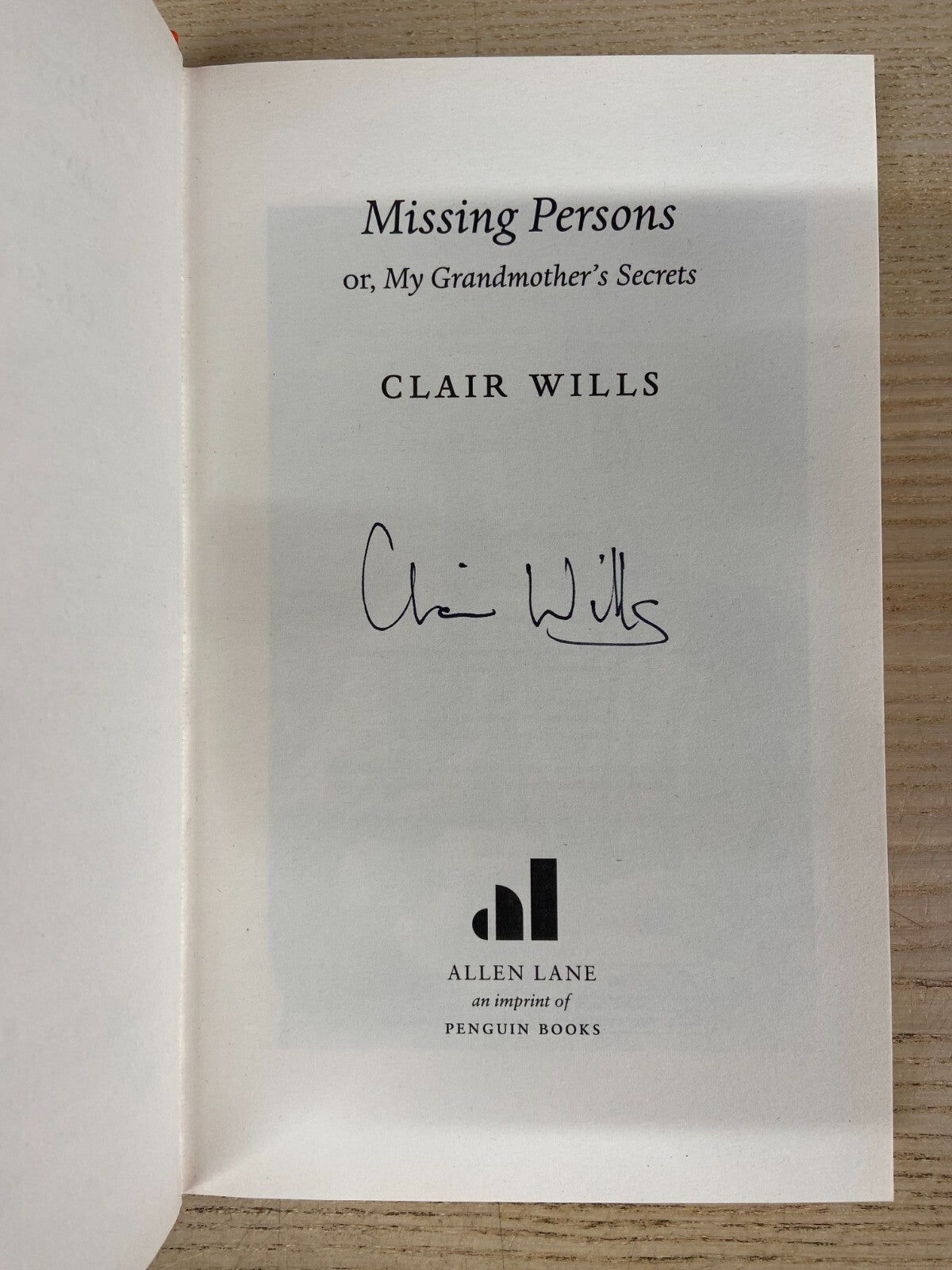 Missing Persons, Or My Grandmother's Secrets - Clair Wills - Signed