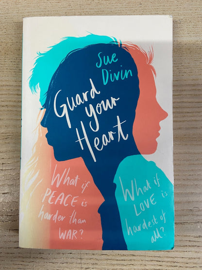 Guard Your Heart - Sue Divin - Signed