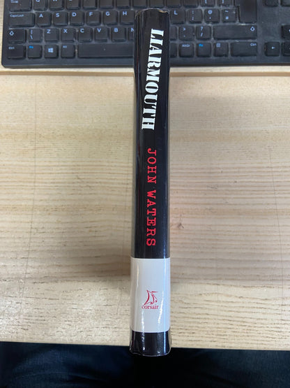Liarmouth - John Waters - Signed