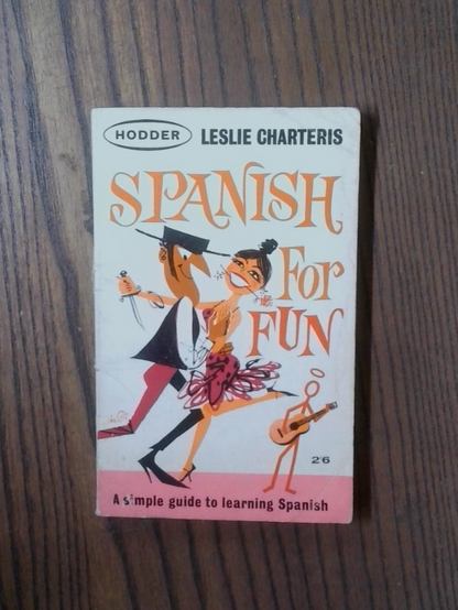 Spanish For Fun by Leslie Charteris First Edition 1964 Rare