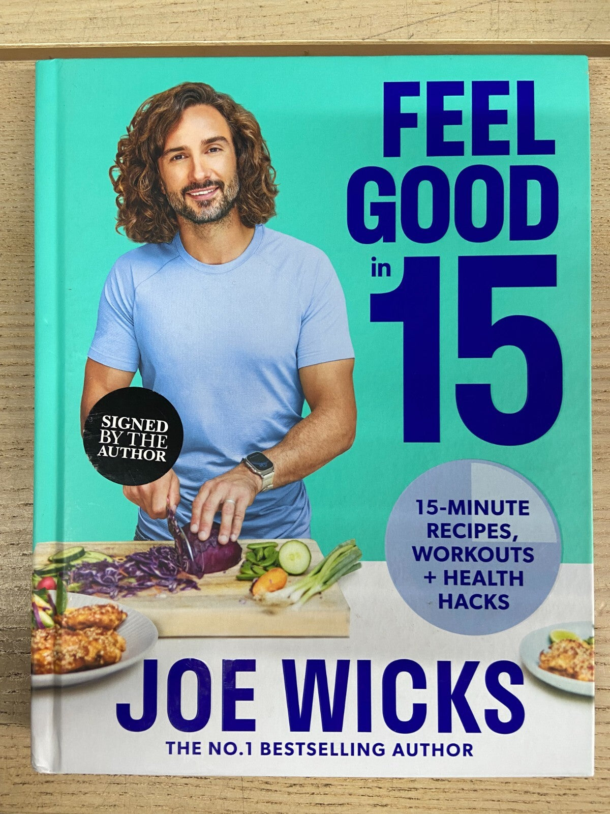 Feel Good in 15 - Joe Wicks - Signed