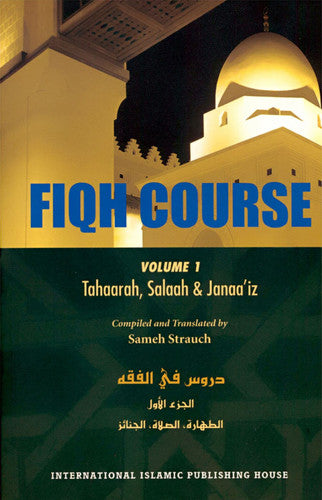Fiqh Course: Tahaarah, Salaah & Janaa?iz