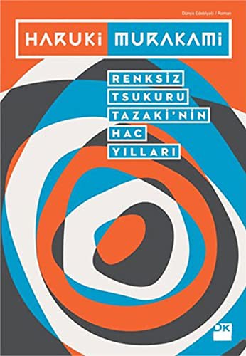 Renksiz Tsukuru Tazaki'nin Hac Yillari