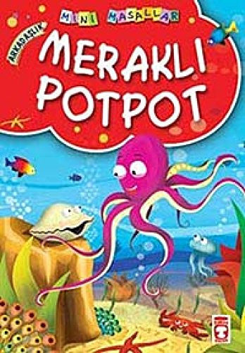 Merakli Potpot - Arkadaslik: Mini Masallar 2