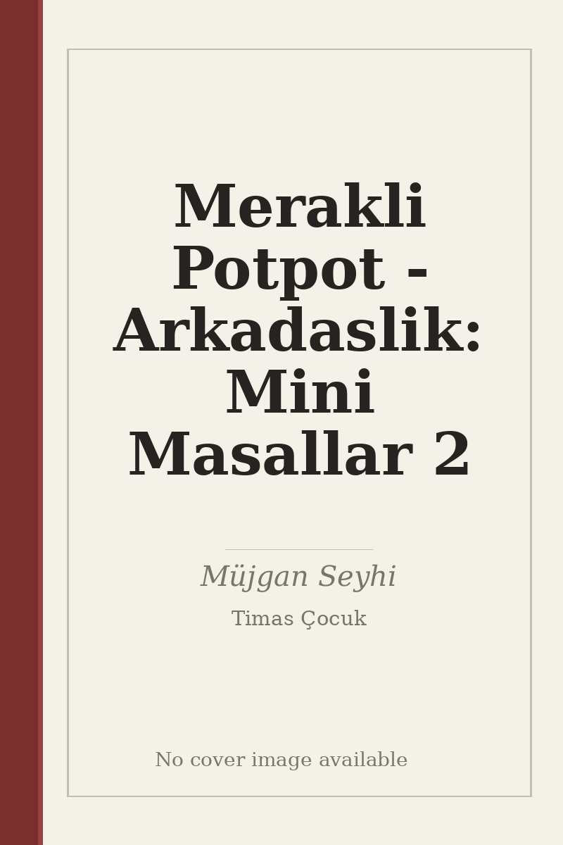 Merakli Potpot - Arkadaslik: Mini Masallar 2 - no cover image available