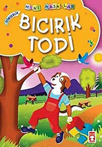 Bicirik Todi - Iyimserlik: Mini Masallar 5