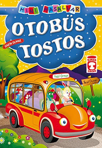 Otobüs Tostos - Sakin Olmak: Mini Masallar 16