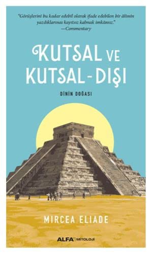 Kutsal ve Kutsal - Disi: Dinin Dogasi