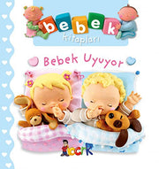 Bebek Uyuyor - Bebek Kitaplari: Ciltli
