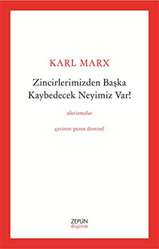 Zincirlerimizden Baska Kaybedecek Neyimiz Var