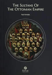 The Sultans Of The Ottoman Empire
