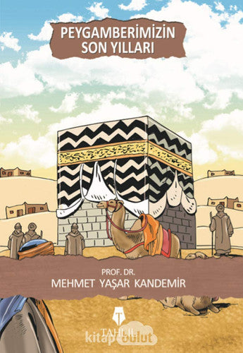 Peygamberimizin Son Yillari