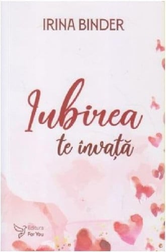 Iubirea te invata