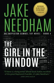 The Girl in the Window: Volume 4 (THE INSPECTOR SAMUEL TAY NOVELS)