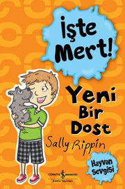 Iste Mert! - Yeni Bir Dost ;Hayvan Sevgisi