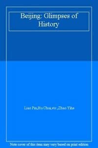 Beijing: Glimpses of History