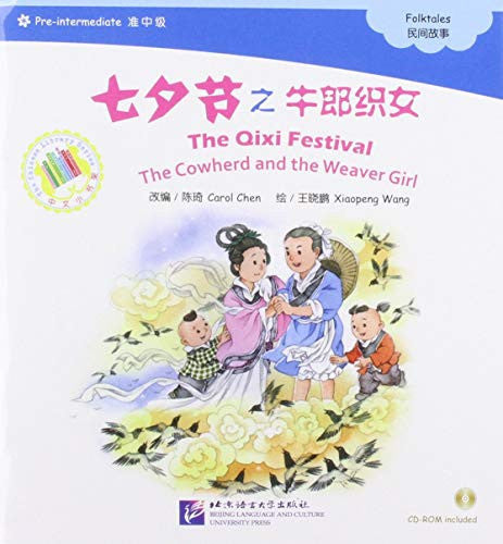 The Qixi Festival (The Cowherd and the Weaver GirlThe Chinese Library Series)