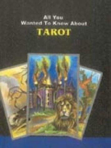 Tarot (All You Wanted to Know About S.)