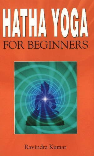 Hatha Yoga for Beginners (Spiritual Series for Beginners)