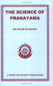 The Science of Pranayama