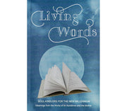 Living Words: Soul-kindlers for the New Millennium - Gleanings from the Works of Sri Aurobindo and the Mother